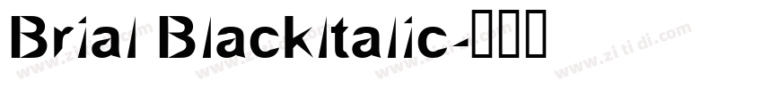 Brial Blackltalic字体转换
